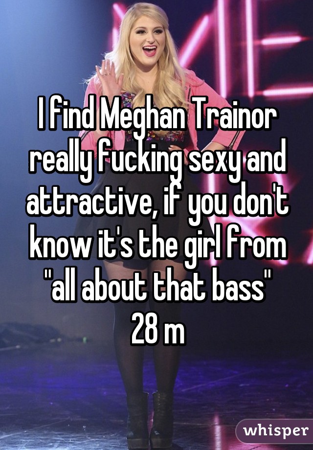 Trainor sexy meghan Meghan Trainor