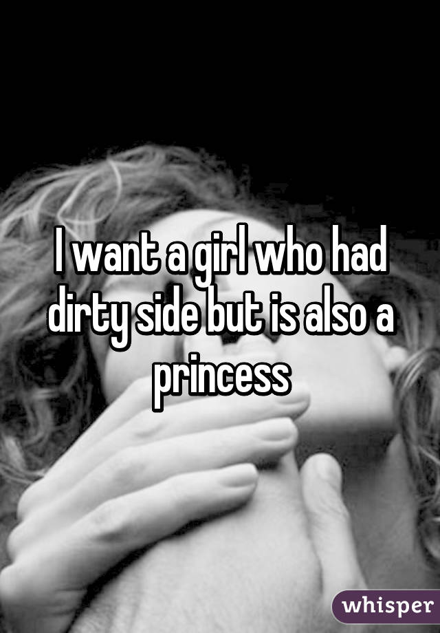 Little princess dirty Am I