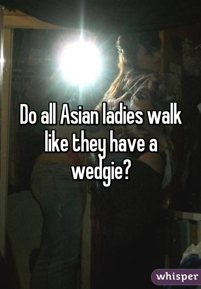 Asian Wedgie