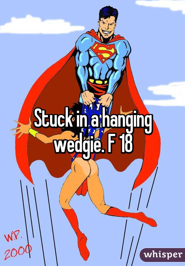 Hanging Wedgie 2