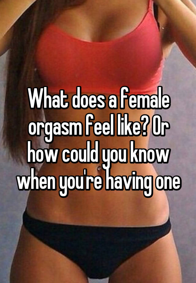 Best way to achieve female orgasm