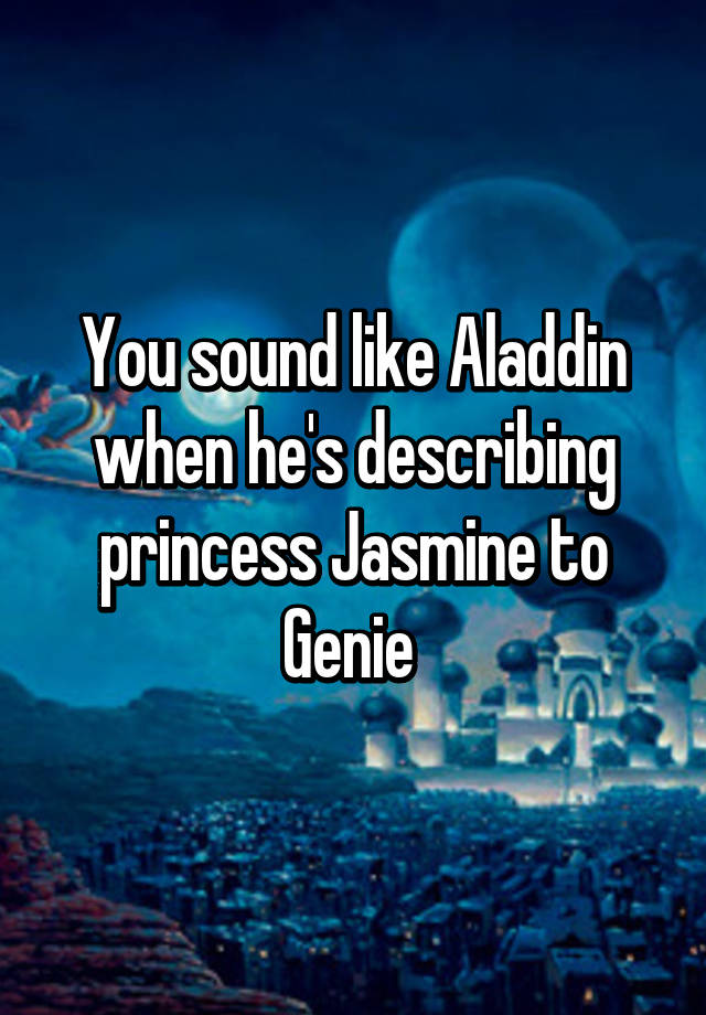 aladdin describing jasmine