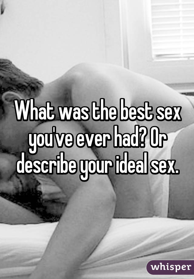 The Best Sex You Ve Ever Had 106