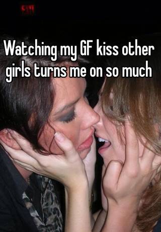 Gf kissing my 3 Ways