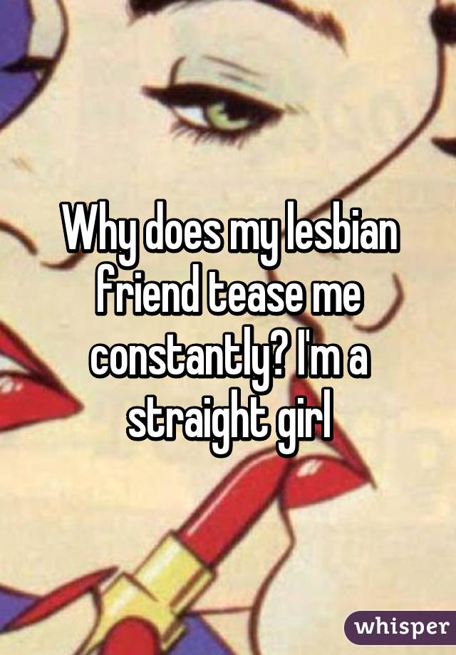 Lesbian teases girl