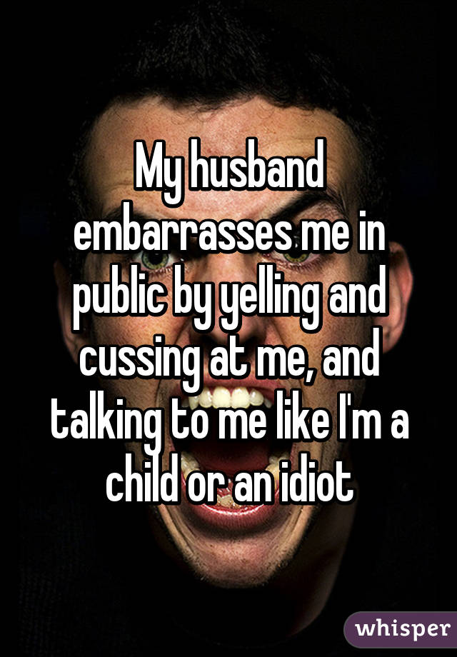 embarrasses public husband in My me