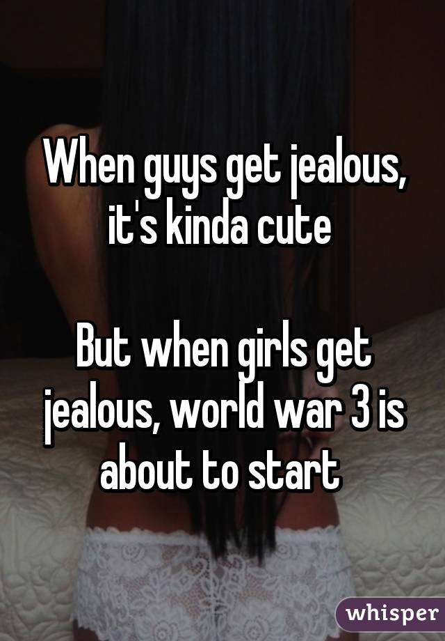 Girls jealous when get 35 Tell