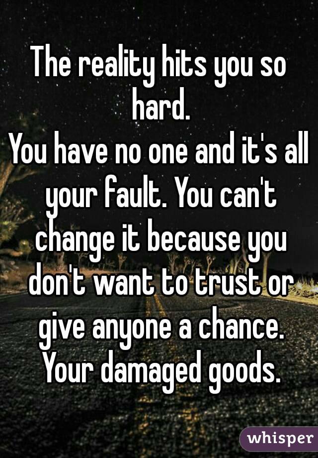 you are not damaged goods