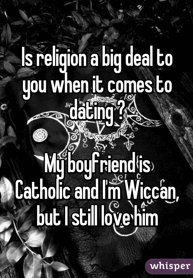 Catholic dating wiccan