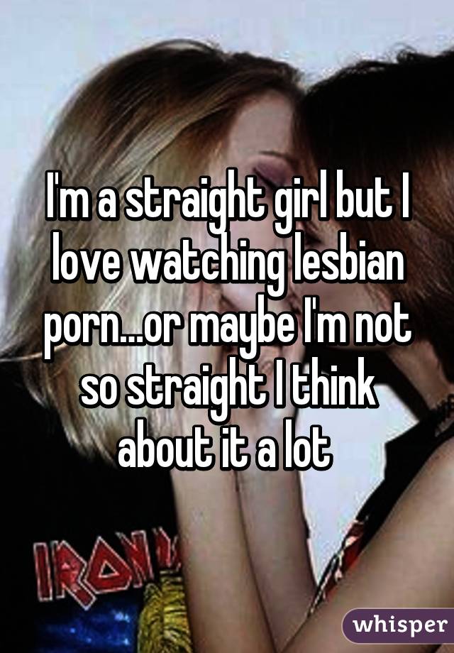 Lesbian Takes Straight Girl Captions - I'm a straight girl but I love watching lesbian pornâ€¦or ...