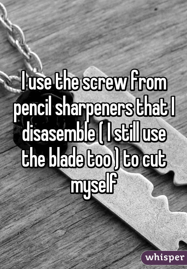 cutting with pencil sharpener