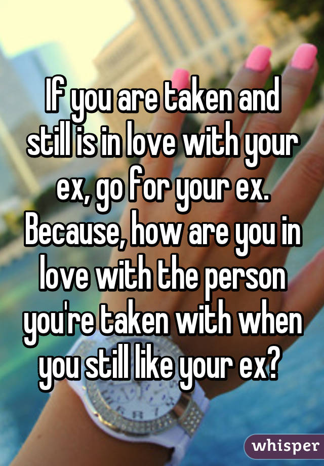 To to still love say you an what ex Text Your