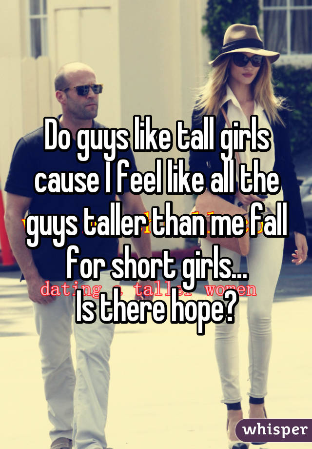 Tall girls guys do short like why Here's why