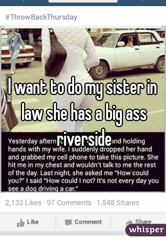 Sister big ass
