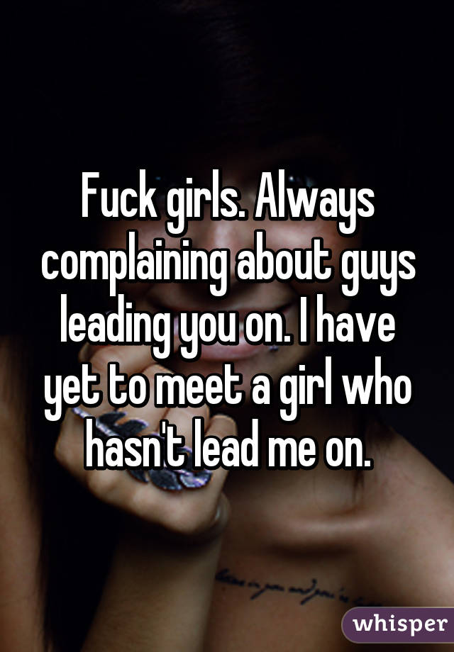 Do lead why guys on girls Is She