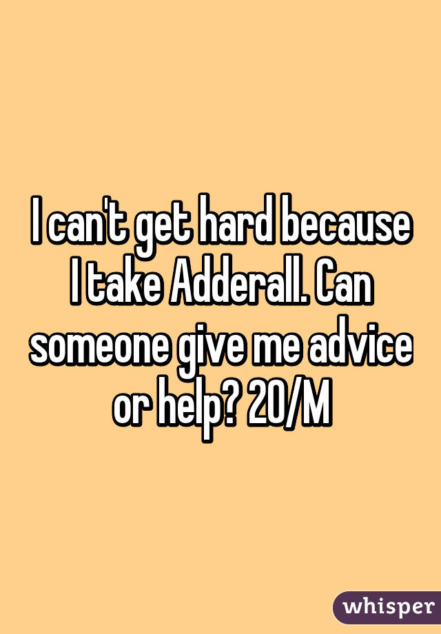 cant get hard adderall