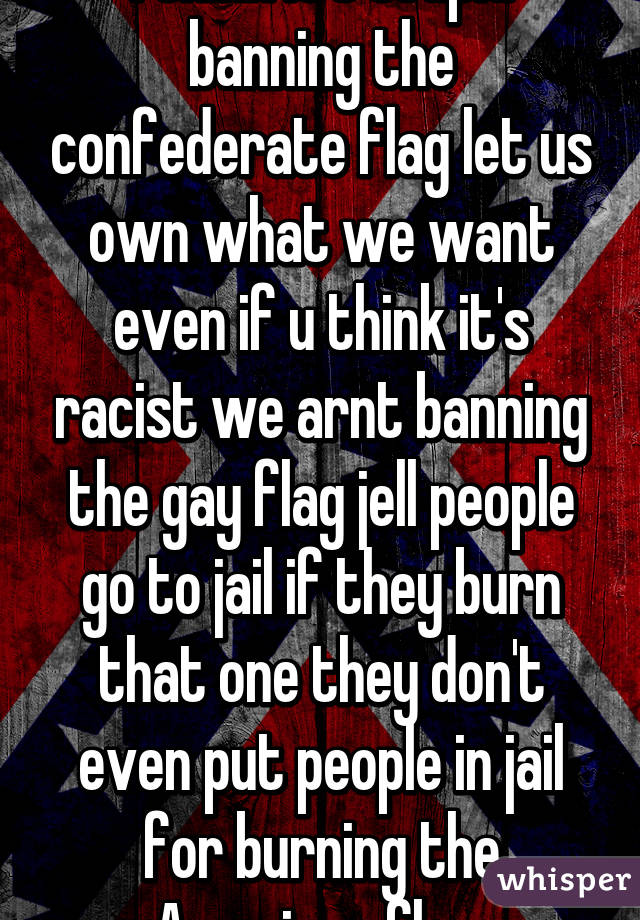 save the confederate flag burn the gay flag