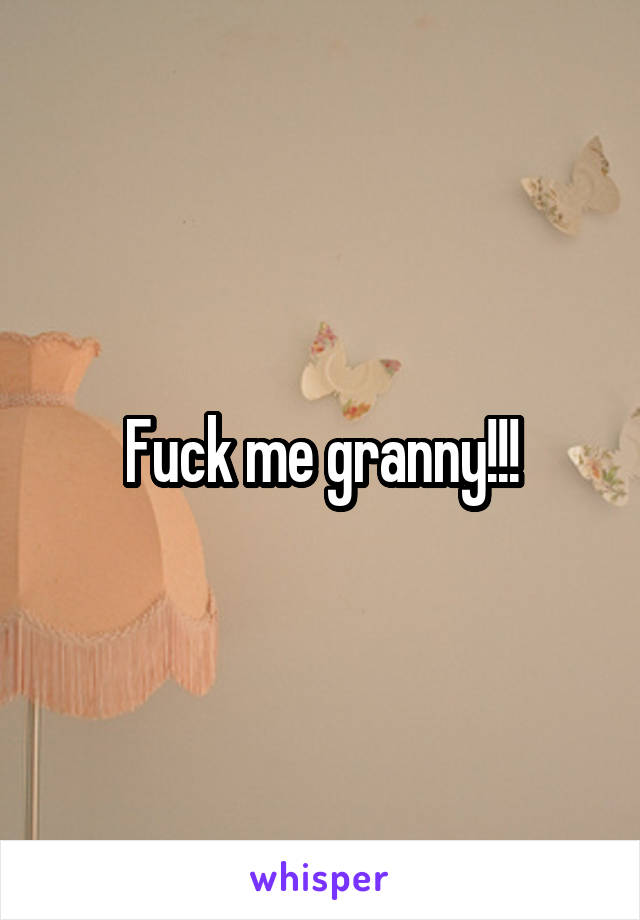 Fuck the granny