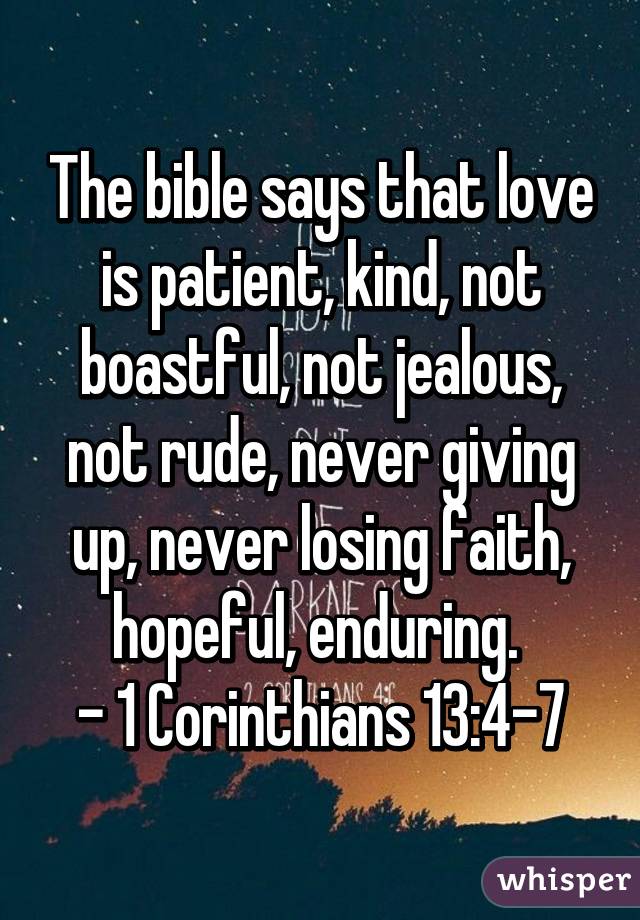 the-bible-says-that-love-is-patient-kind-not-boastful-not-jealous