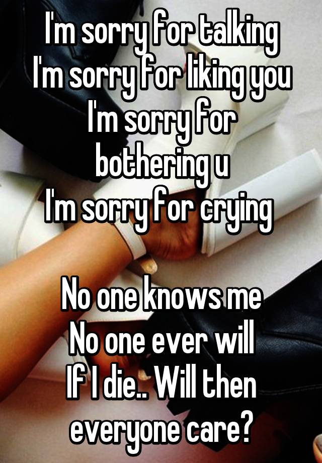 i-m-sorry-for-talking-i-m-sorry-for-liking-you-i-m-sorry-for-bothering