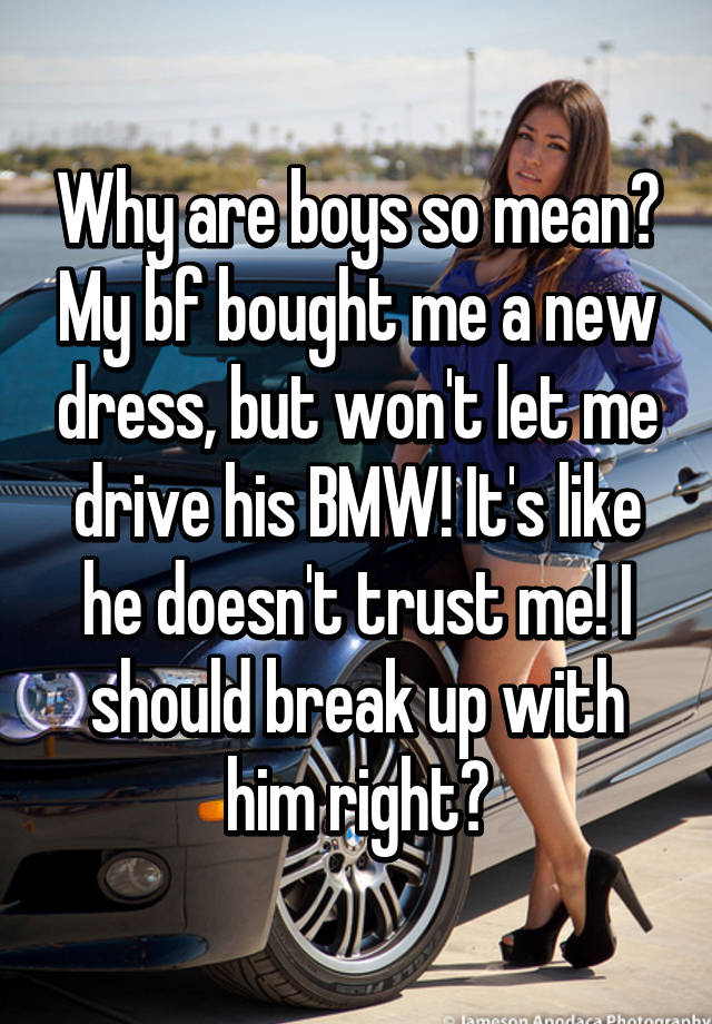 Are boys mean why so Boys May