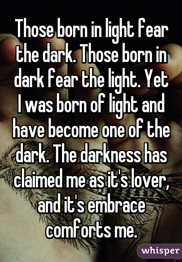 born in darkness