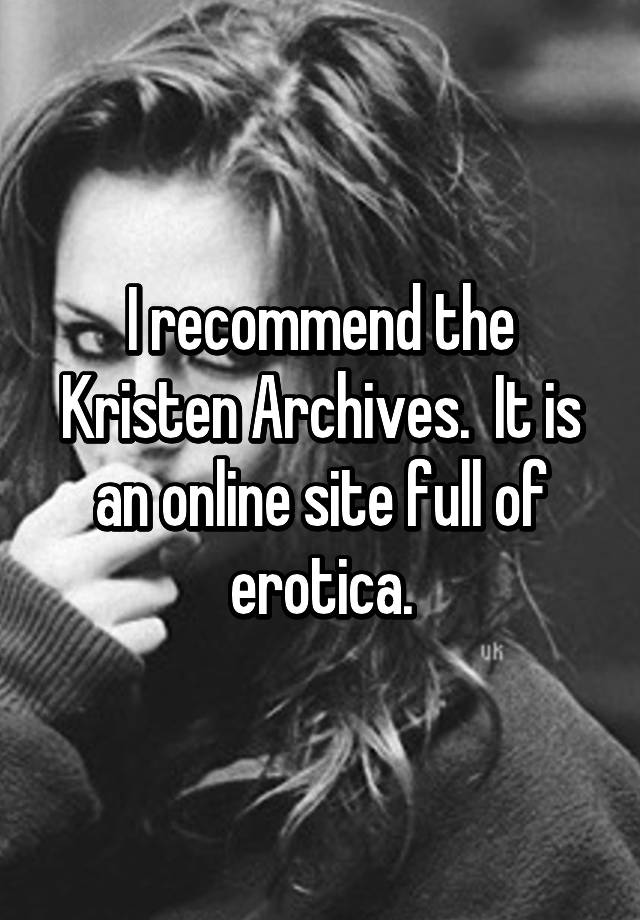I recommend the Kristen Archives. 