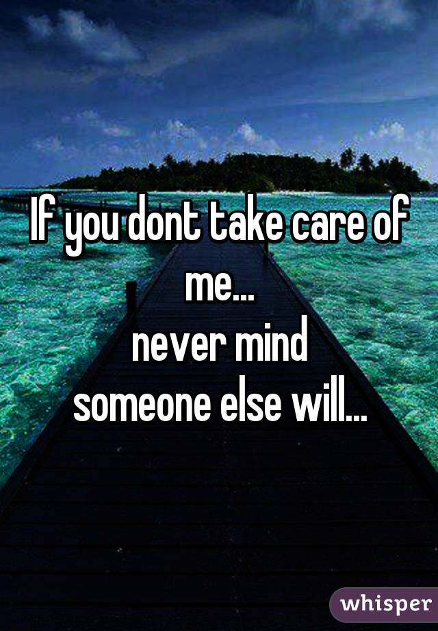 If I Don T Take Care Of Myself Who Will