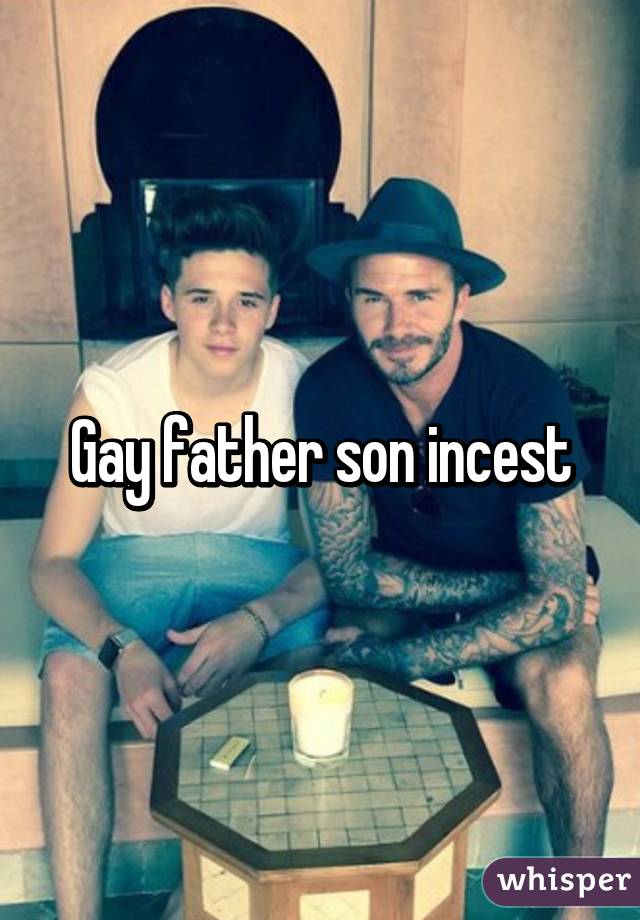 Dad son incest porn gay