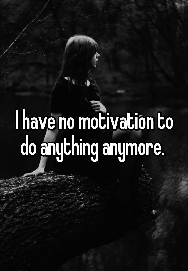 what-to-do-when-you-have-no-motivation