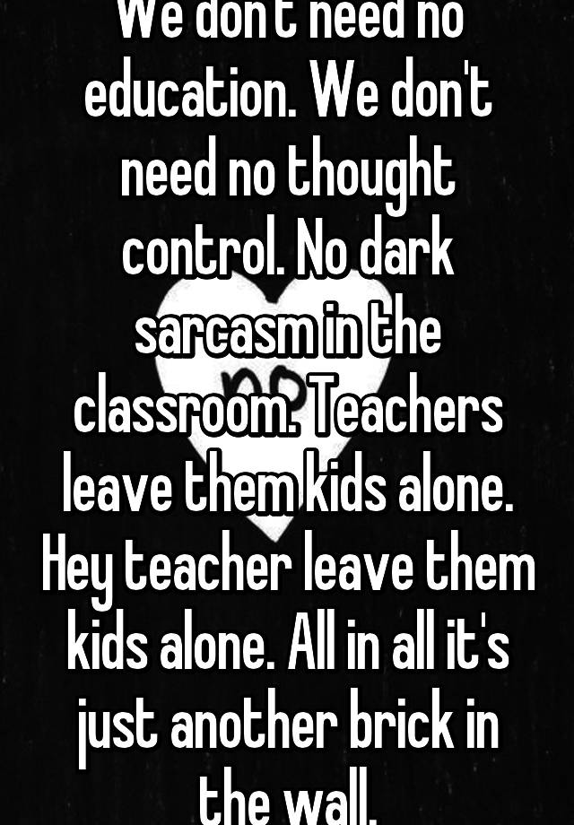 No Dark Sarcasm In The Classroom