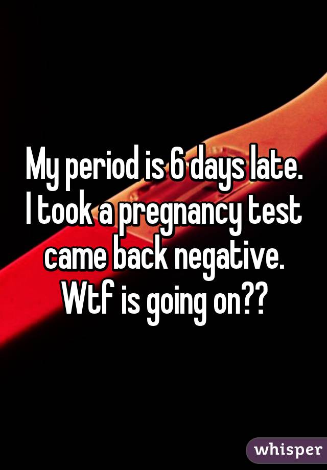 6-days-late-on-my-period-and-negative-pregnancy-test-pregnancywalls