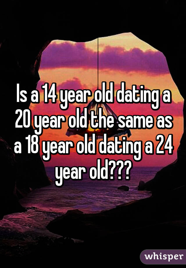 20 dating 18