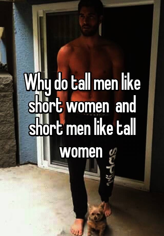 Women men short why like tall 5 reasons