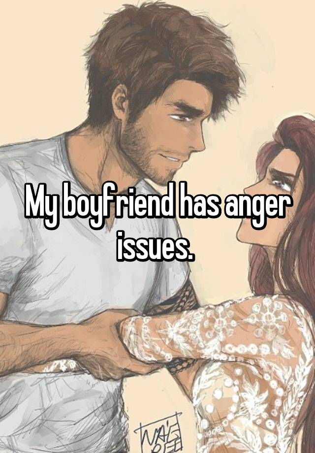 Issues has my partner anger How To