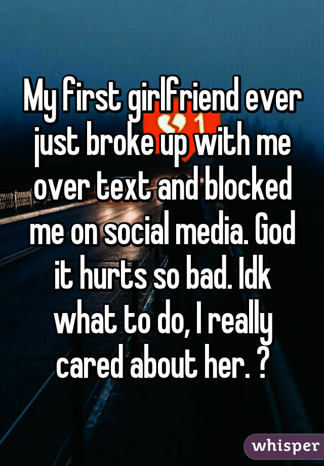 Up me girlfriend blocked and with me broke my My Ex