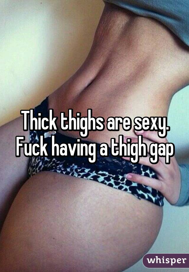 Thigh gap thick thigh gap