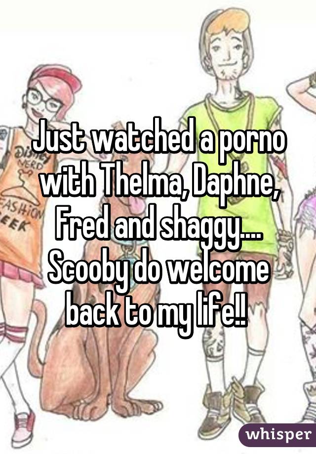 Dafnie Shaggy Porn - Just watched a porno with Thelma, Daphne, Fred and shaggy ...