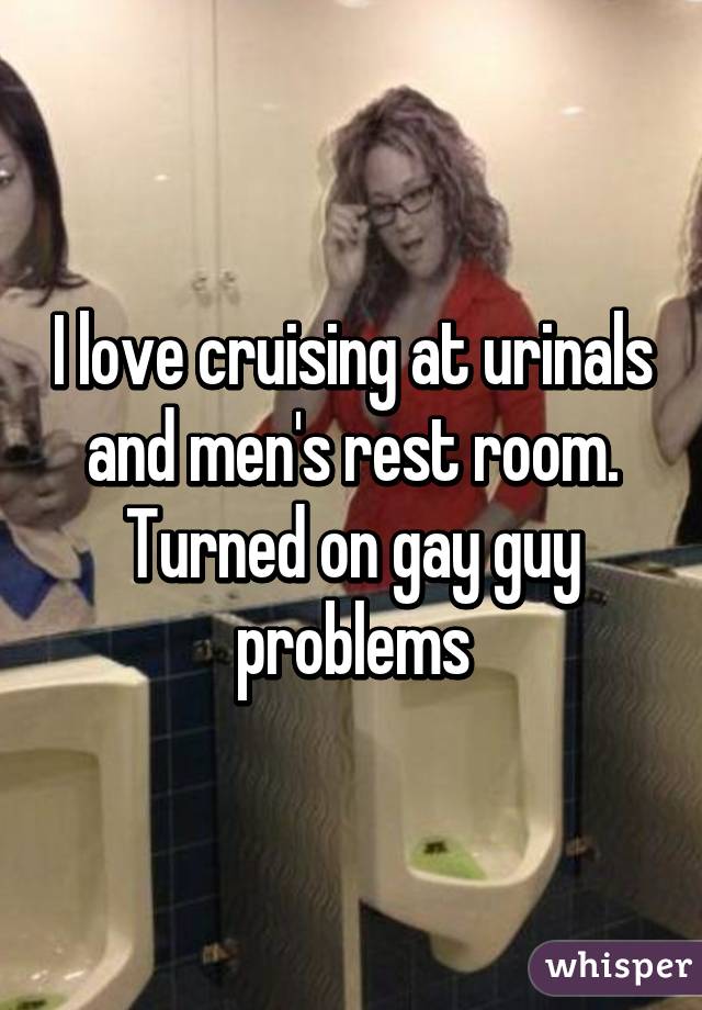 Cruising Mens Room