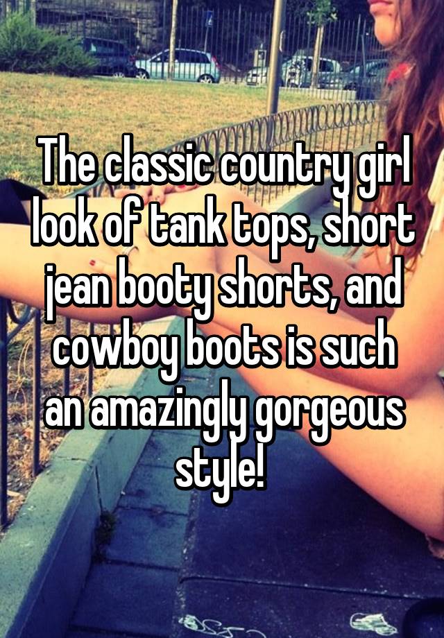 Country girl booty