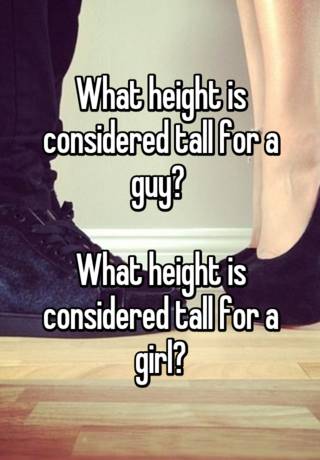 Height tall what is considered What height