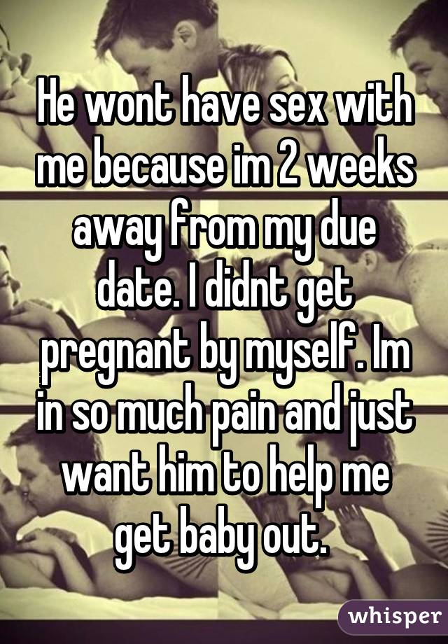 He Wont Have Sex With Me 72