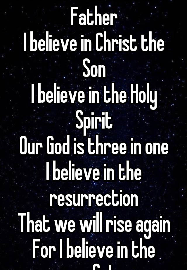 i-believe-in-god-our-father-i-believe-in-christ-the-son-i-believe-in