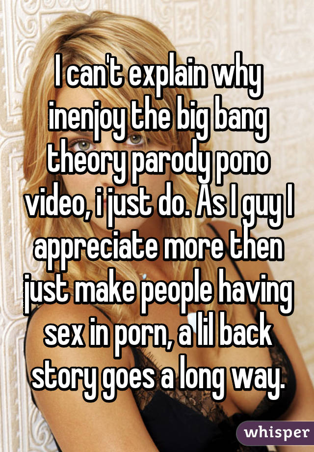 Ponovideo - I can't explain why inenjoy the big bang theory parody pono video ...