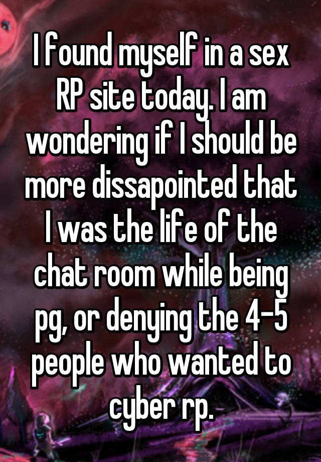 I Found Myself In A Sex Rp Site Today I Am Wondering If I