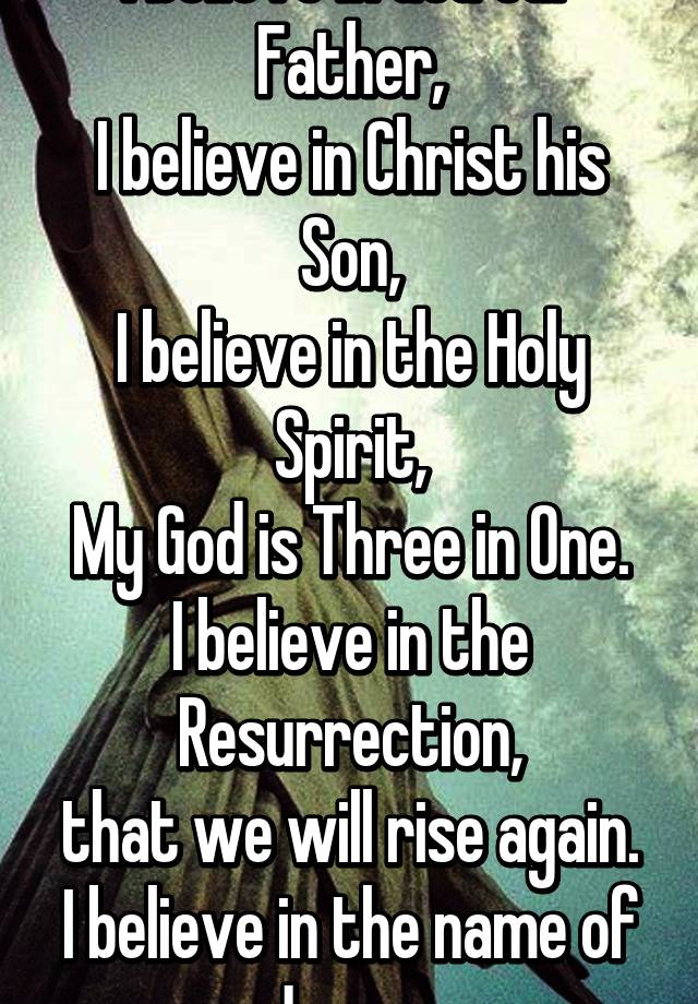 i-believe-in-god-our-father-i-believe-in-christ-his-son-i-believe-in