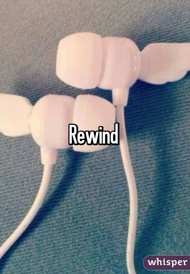 Rewind 