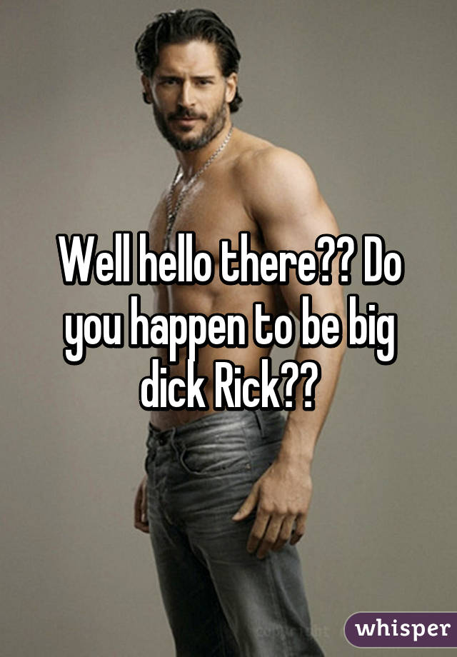 Big dick rick