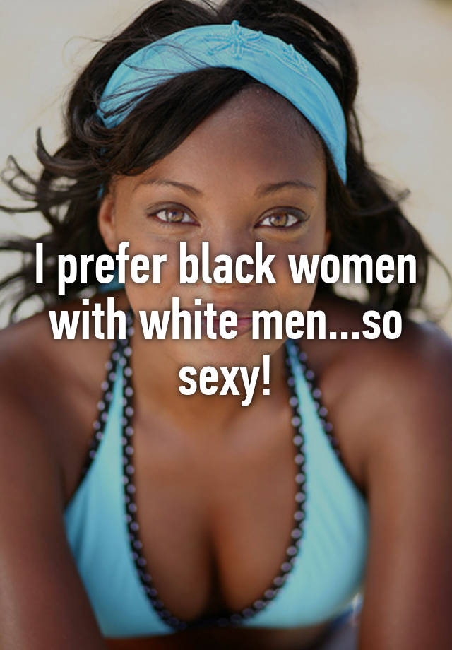 Ebony woman white man