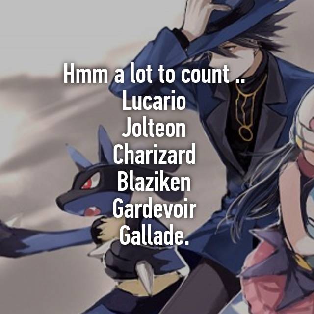 Hmm A Lot To Count Lucario Jolteon Charizard Blaziken Gardevoir Gallade